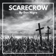Dead Fly Productions Presents Don Nigro's 'SCARECROW