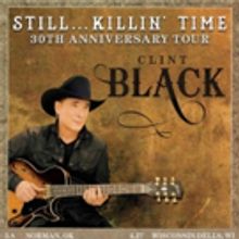 Clint Black Announces 'Still Killin' Time' Tour Dates
