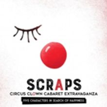 SCRAPS Clown Cabaret Extravaganza Hits Toronto Fringe