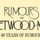 Rumours Of Fleetwood Mac Comes To RBTL's Auditorium Theatre