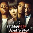 LeToya Luckett Stars in TV One's First Action-Thriller Film DOWN FOR WHATEVER…