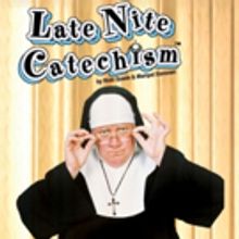 Palace Theater Presents LATE NIGHT CATECHISM