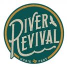 Splice Records announces Fourth Annual River Revival Fest, September 27-30