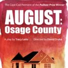 Review Roundup: What Did Critics Think of AUGUST: OSAGE COUNTY at The Provincetown…