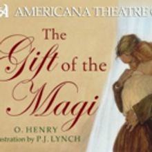 Americana Theatre Company Presents THE GIFT OF THE MAGI