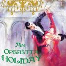 BWW Review: The In Series' AN OPERETTA HOLIDAY is a Charming Throwback