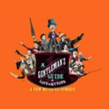 A GENTLEMAN'S GUIDE TO LOVE AND MURDER Now Available For Licensing Through MTI