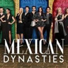 Bravo Presents New Series, MEXICAN DYNASTIES