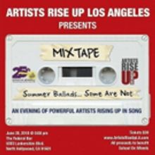 Artists Rise Up Los Angeles Presents Benefit Performance Of MIXTAPE