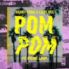 Henry Fong and Lady Bee Release POM POM Featuring Richie Loop