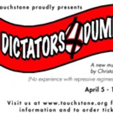 World Premiere Of Original Musical Satire DICTATORS 4 DUMMIES Comes to Touchstone