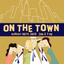 Waxler Productions Presents ON THE TOWN
