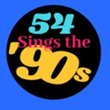 Colton Ryan, Talia Suskauer, and More Join 54 SINGS THE '90S