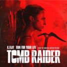 K.Flay Releases Tomb Raider Track RUN FOR YOUR LIFE, Announces Additional Tour Dates
