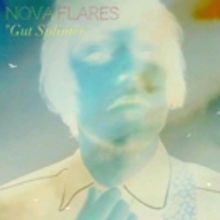 NOVA FLARES Announces Intense Yet Dreamy Debut Single GUT SPLINTER