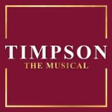 EDINBURGH 2018 - BWW Review: TIMPSON: THE MUSICAL, C