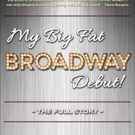 HAIRSPRAY Actor Releases MY BIG FAT BROADWAY DEBUT! - The Full Story