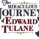 DM Playhouse Presents THE MIRACULOUS JOURNEY OF EDWARD TULANE