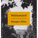 Keegan Allen Announces New Photography Narrative HOLLYWOOD: PHOTOS AND STORIES FROM…