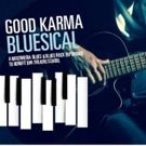 GOOD KARMA BLUESICAL to Benefit BPA Theatre School