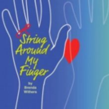 Dreamcatcher Presents NJ Premiere of STRING AROUND MY FINGER