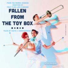 The Fourth Wall Presents FALLEN FROM THE TOY BOX