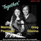 TOGETHER Starring Greg Glienna & Marina Pacowski Comes To Palm Desert