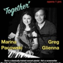 TOGETHER Starring Greg Glienna &  Marina Pacowski Comes To Palm Desert