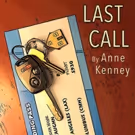 OUTLANDER's Anne Kenney Premieres LAST CALL at Open Fist