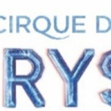 Cirque Du Soleil Presents CRYSTAL Coming To The Cross Insurance Arena