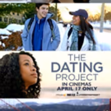 THE DATING PROJECT To Be Released in Movie Theaters Nationwide for One Night April 17
