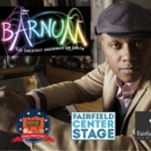 Fairfield Center Stage Presents BARNUM