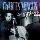 Charles Mingus Live At Montreux 1975, Digital Out 2/2