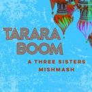 Crash Theater Co To Present TARARABOOM: A THREE SISTERS MISHMASH