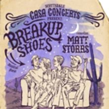 Scottsdale Casa Concerts Present Breakup Shoes and Matt Storrs Next Month