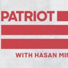 Netflix Announces PATRIOT ACT WITH HASAN MINHAJ