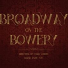 Abingdon Theatre Company Announces BROADWAY ON THE BOWERY Cabaret Series