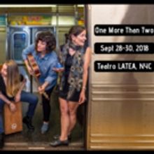 Tap Dance Show ONE MORE THAN TWO Debuts At Teatro LATEA