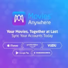 Movies Anywhere Welcomes FandangoNOW Strengthening the Digital Movie Ecosystem