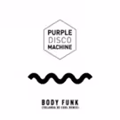 Yolanda Be Cool Unveil Remix Of Purple Disco Machine's Club Anthem BODY FUNK