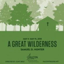 A GREAT WILDERNESS To Open As Falcon Theatre's Finale