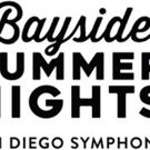 San Diego Symphony Announces Diverse Lineup for 2018 Bayside Summer Nights