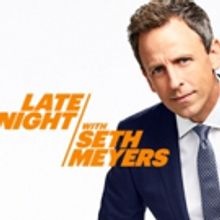 Scoop: Upcoming Guests on LATE NIGHT WITH SETH MEYERS on NBC, 2/14-2/21