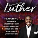 REMEMBERING LUTHER: THE NIGHT I FELL IN LOVE to Headline in Las Vegas
