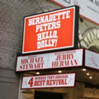 Up on the Marquee: HELLO, DOLLY! with Bernadette Peters!