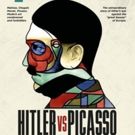 HITLER VS PICASSO AND THE OTHERS Now Playing in U.S. Cinemas