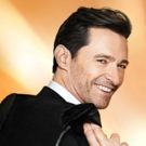 Three New Shows Announced for Hugh Jackman's 'The Man. The Music. The Show.'