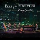 Five For Fighting to Release New Album 'Five For Fighting Live With String Quartet'