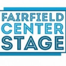 Fairfield Center Stage Presents a Daring New Concept for Connecticut Audiences