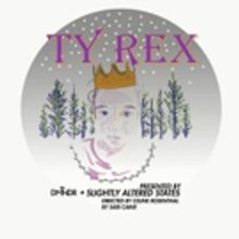 New Play TY REX Will Have Abridged Reading With Autism Inclusive Cast And Crew